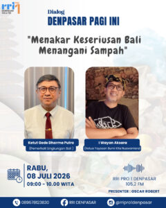 I Wayan Aksara dan Ketut Gede Dharma Putra menjadi narasumber dialog interaktif di RRI Pro 1 Denpasar 105,2 FM.