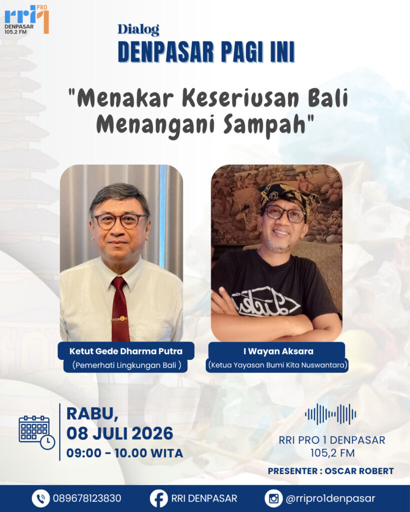 I Wayan Aksara dan Ketut Gede Dharma Putra menjadi narasumber dialog interaktif di RRI Pro 1 Denpasar 105,2 FM.